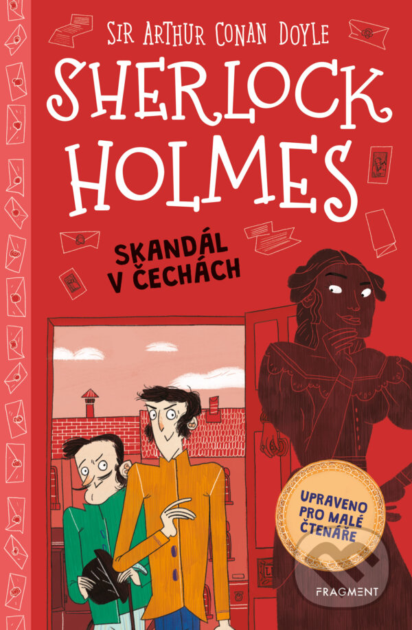 E-kniha: Sherlock Holmes – Skandál v Čechách (Stephanie Baudet). Nakladatelství Fragment, 2025 E-kniha: Sherlock Holmes – Skandál v Čechách (Stephanie Baudet). Nakladatelství Fragment, 2025