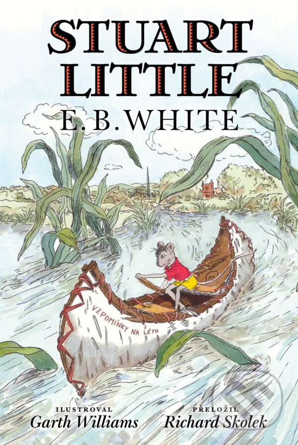 Kniha: Stuart Little (český jazyk) (E. B. White). Drobek, 2026 Kniha: Stuart Little (český jazyk) (E. B. White). Drobek, 2026