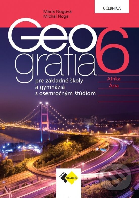 Kniha: Geografia pre 6. ročník ZŠ a osemročné gymnáziá – učebnica (Mária Nogová a Michal Noga). Expol Pedagogika, 2025 Kniha: Geografia pre 6. ročník ZŠ a osemročné gymnáziá – učebnica (Mária Nogová a Michal Noga). Expol Pedagogika, 2025