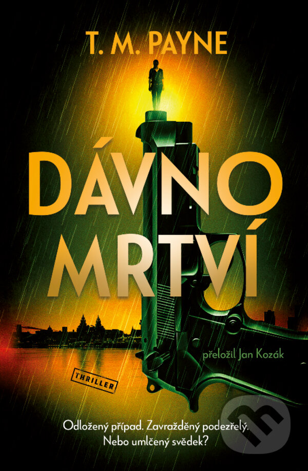 Kniha: Dávno mrtví (M. T. Payne). Vendeta, 2025 Kniha: Dávno mrtví (M. T. Payne). Vendeta, 2025