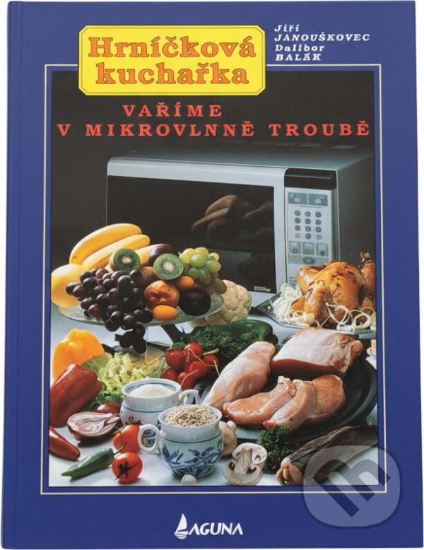 Kniha: Hrníčková kuchařka (Jiří Janouškovec a Dalibor Mašek). LAGUNA, 1995 Kniha: Hrníčková kuchařka (Jiří Janouškovec a Dalibor Mašek). LAGUNA, 1995