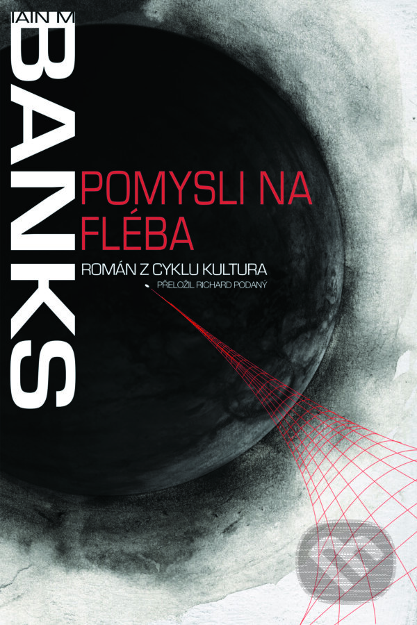 E-kniha: Pomysli na Fléba (Iain M. Banks). , 2025 E-kniha: Pomysli na Fléba (Iain M. Banks). , 2025