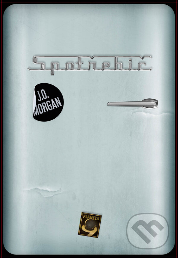 E-kniha: Spotřebič (J. O. Morgan). , 2025 E-kniha: Spotřebič (J. O. Morgan). , 2025