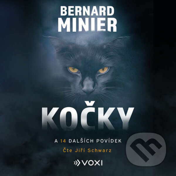 Audiokniha: Kočky a 14 dalších povídek (Bernard Minier). Voxi, 2025 Audiokniha: Kočky a 14 dalších povídek (Bernard Minier). Voxi, 2025
