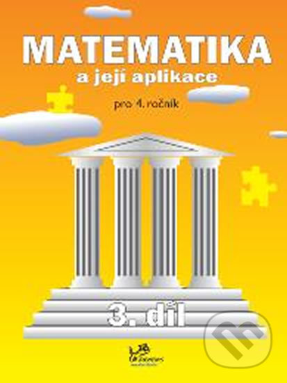 Kniha: Matematika a její aplikace pro 4. ročník – 3. díl (Josef Molnár). Prodos, 2006 Kniha: Matematika a její aplikace pro 4. ročník – 3. díl (Josef Molnár). Prodos, 2006