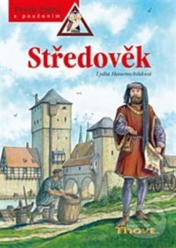 Kniha: Středověk (Lydia Hauenschildová). Thovt, 2008 Kniha: Středověk (Lydia Hauenschildová). Thovt, 2008