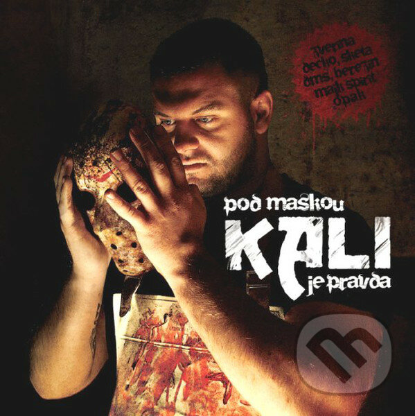 Hudební CD: Kali: Pod maskou je pravda (). , 2010 Hudební CD: Kali: Pod maskou je pravda (). , 2010