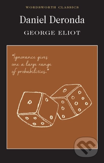 Kniha: Daniel Deronda (George Eliot). Wordsworth, 1996 Kniha: Daniel Deronda (George Eliot). Wordsworth, 1996