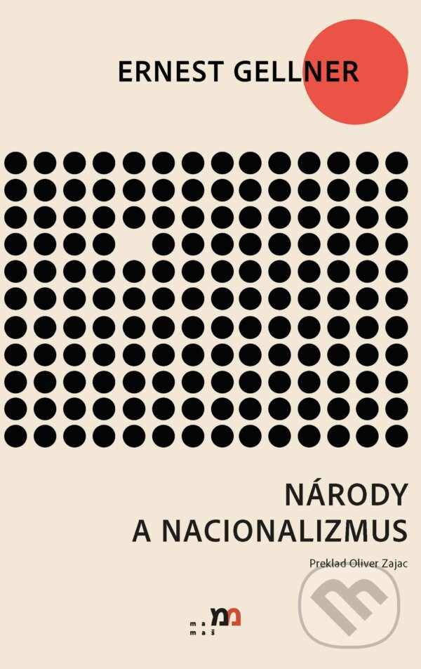 E-kniha: Národy a nacionalizmus (Ernest Gellner). mamaš, 2025 E-kniha: Národy a nacionalizmus (Ernest Gellner). mamaš, 2025