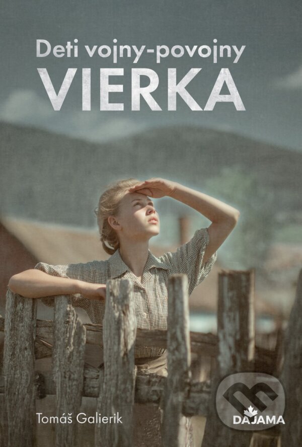 Kniha: Vierka (Tomáš Galierik). DAJAMA, 2025 Kniha: Vierka (Tomáš Galierik). DAJAMA, 2025