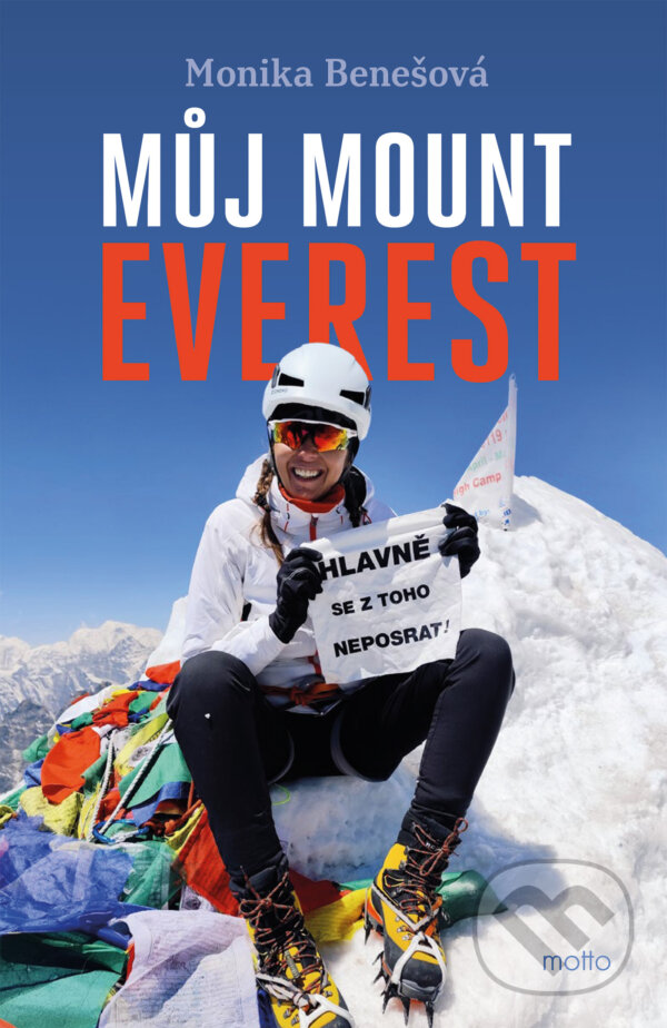 E-kniha: Můj Mount Everest (Monika Benešová). Motto, 2025 E-kniha: Můj Mount Everest (Monika Benešová). Motto, 2025