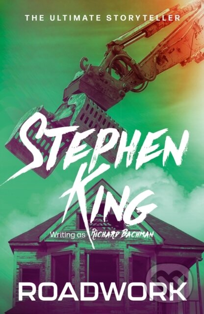 Kniha: Roadwork (Stephen King). Hodder and Stoughton, 2025 Kniha: Roadwork (Stephen King). Hodder and Stoughton, 2025