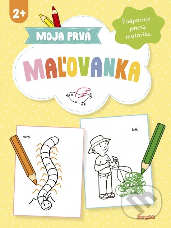 Kniha: Moja prvá maľovanka (Stonožka). Stonožka, 2026 Kniha: Moja prvá maľovanka (Stonožka). Stonožka, 2026