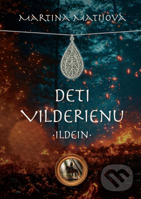 Kniha: Deti Vilderienu: Ildein (Martina Matijová). Porta Libri, 2025 Kniha: Deti Vilderienu: Ildein (Martina Matijová). Porta Libri, 2025