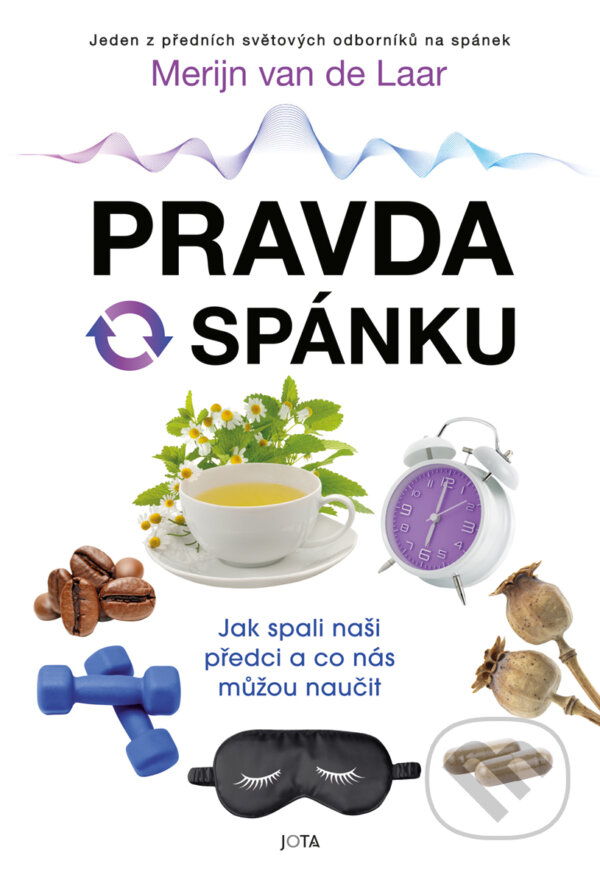 E-kniha: Pravda o spánku (Merijn van de Laar). Jota, 2025 E-kniha: Pravda o spánku (Merijn van de Laar). Jota, 2025