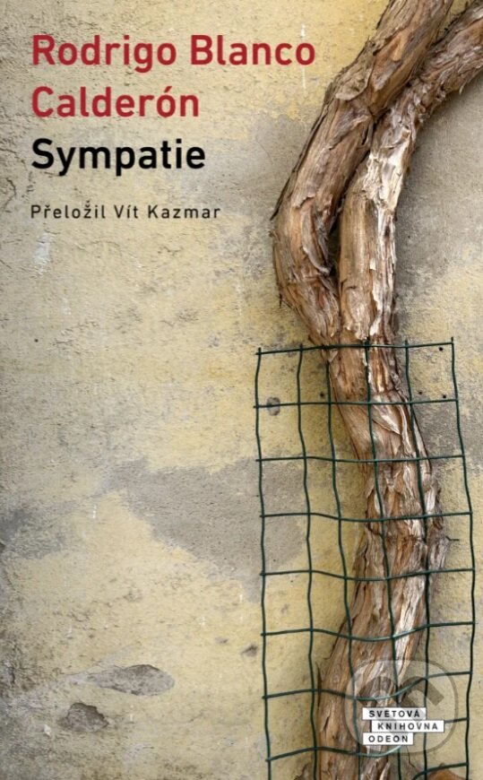 Kniha: Sympatie (Rodrigo Blanco Calderón). Odeon, 2025 Kniha: Sympatie (Rodrigo Blanco Calderón). Odeon, 2025