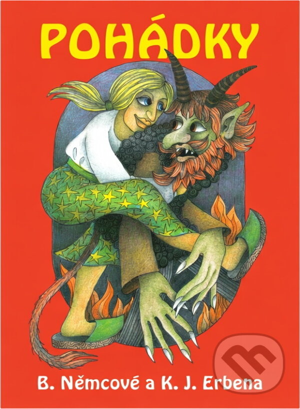 Kniha: Pohádky (Božena Němcová a Karel Jaromír Erben). , 2003 Kniha: Pohádky (Božena Němcová a Karel Jaromír Erben). , 2003