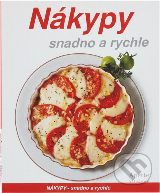 Kniha: Nákypy - snadno a rychle (Annette Wolter). , 1992 Kniha: Nákypy - snadno a rychle (Annette Wolter). , 1992