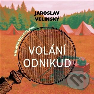 Audiokniha: Volání odnikud (Jaroslav Velinský). Tympanum, 2025 Audiokniha: Volání odnikud (Jaroslav Velinský). Tympanum, 2025