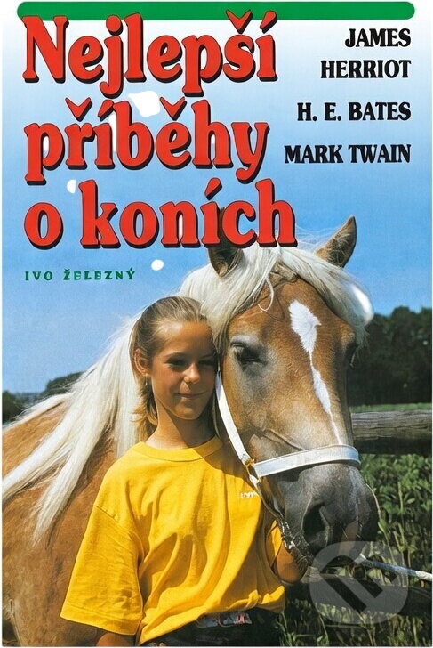 Kniha: Nejlepší příběhy o koních (James Herriot). Kniha: Nejlepší příběhy o koních (James Herriot).