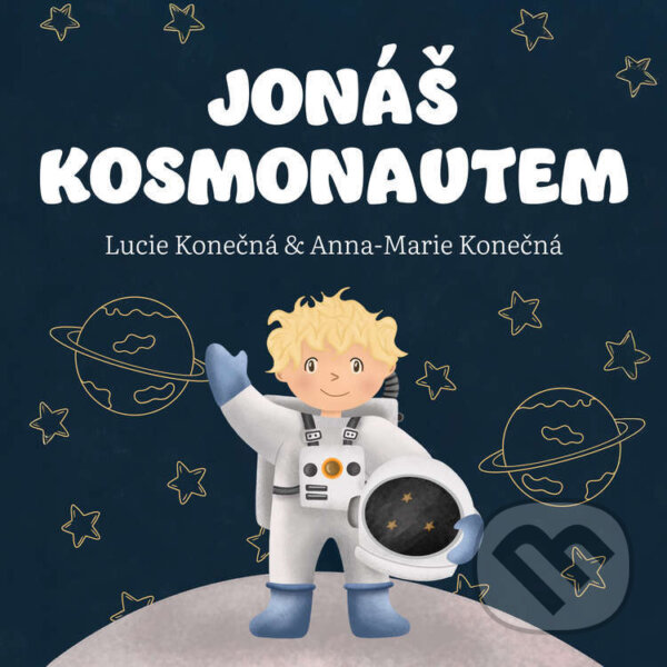 Audiokniha: Jonáš kosmonautem (Lucie Konečná a Anna-Marie Konečná). LK Media Group, 2025 Audiokniha: Jonáš kosmonautem (Lucie Konečná a Anna-Marie Konečná). LK Media Group, 2025