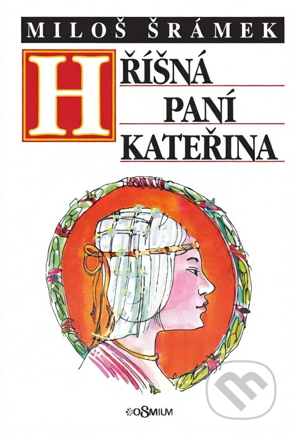 Kniha: Hříšná paní Kateřina (Miloš Šrámek). , 1999 Kniha: Hříšná paní Kateřina (Miloš Šrámek). , 1999