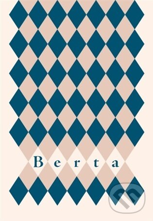 Kniha: Berta (Anna Dorňáková). Malvern, 2025 Kniha: Berta (Anna Dorňáková). Malvern, 2025