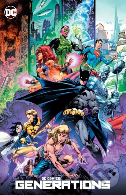 Kniha: DC Comics: Generations (Various). DC Comics, 2022 Kniha: DC Comics: Generations (Various). DC Comics, 2022