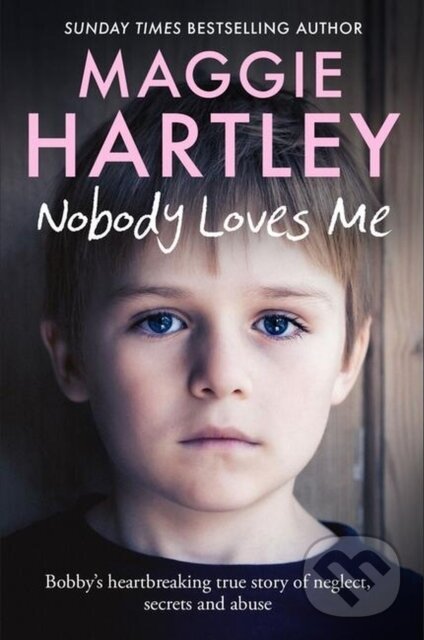 Kniha: Nobody Loves Me (Maggie Hartley). Seven Dials, 2023 Kniha: Nobody Loves Me (Maggie Hartley). Seven Dials, 2023