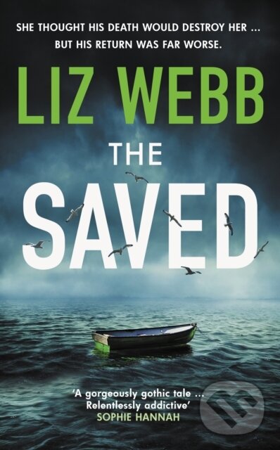 Kniha: The Saved (Liz Webb). Allison & Busby, 2024 Kniha: The Saved (Liz Webb). Allison & Busby, 2024