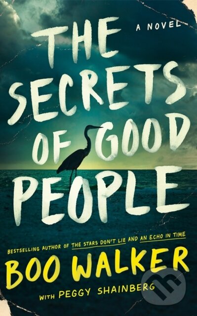 Kniha: The Secrets of Good People (Boo Walker a Peggy Shainberg). Lake Union Publishing, 2025 Kniha: The Secrets of Good People (Boo Walker a Peggy Shainberg). Lake Union Publishing, 2025