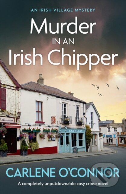 Kniha: Murder at an Irish Chipper (Carlene O'connor). Canelo, 2024 Kniha: Murder at an Irish Chipper (Carlene O'connor). Canelo, 2024