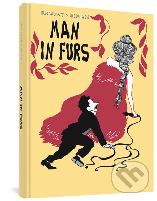 Kniha: Man In Furs (Catherine Sauvat). Fantagraphics, 2021 Kniha: Man In Furs (Catherine Sauvat). Fantagraphics, 2021