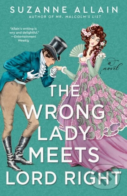 Kniha: The Wrong Lady Meets Lord Right (Suzanne Allain). , 2024 Kniha: The Wrong Lady Meets Lord Right (Suzanne Allain). , 2024