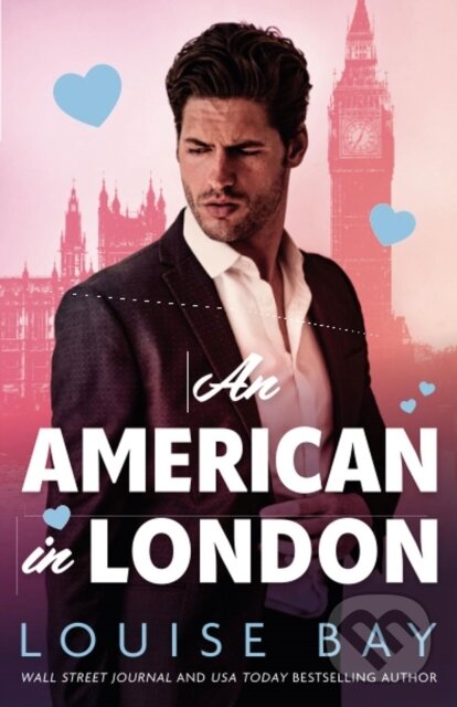 Kniha: An American in London (Louise Bay). , 2025 Kniha: An American in London (Louise Bay). , 2025