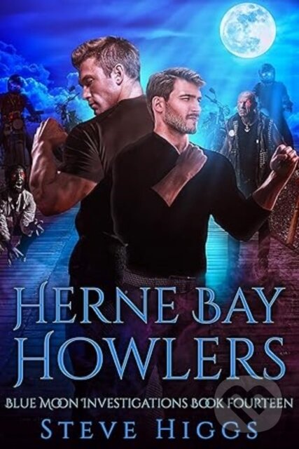 Kniha: Herne Bay Howlers (Steve Higgs). , 2025 Kniha: Herne Bay Howlers (Steve Higgs). , 2025
