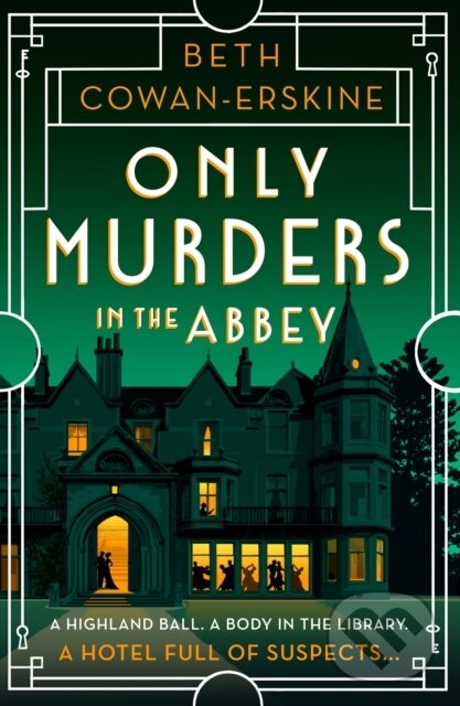 Kniha: Only Murders in the Abbey (Beth Cowan-Erskine). Hodder Paperback, 2025 Kniha: Only Murders in the Abbey (Beth Cowan-Erskine). Hodder Paperback, 2025