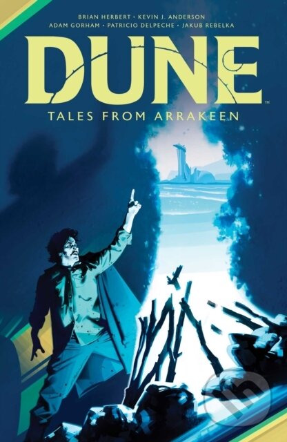 Kniha: Dune: Tales from Arrakeen (Brian Herbert a Kevin J. Anderson). Boom! Studios, 2022 Kniha: Dune: Tales from Arrakeen (Brian Herbert a Kevin J. Anderson). Boom! Studios, 2022