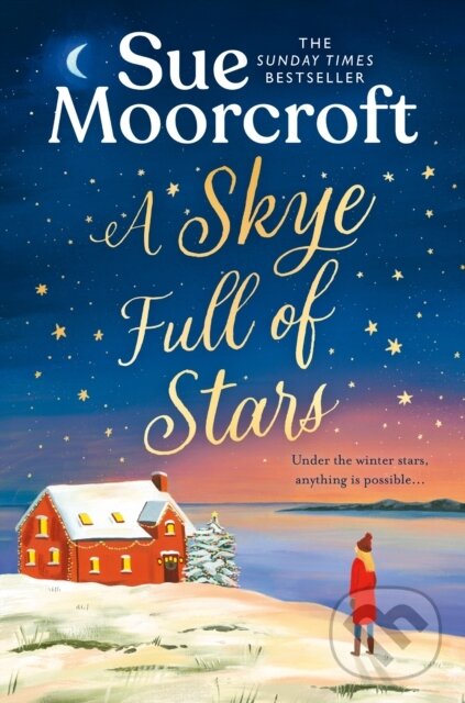 Kniha: A Skye Full of Stars (Sue Moorcroft). Avon, 2024 Kniha: A Skye Full of Stars (Sue Moorcroft). Avon, 2024