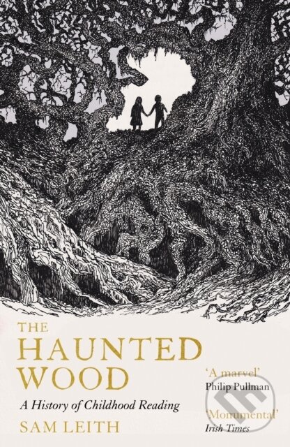Kniha: The Haunted Wood (Sam Leith). Oneworld Publications, 2025 Kniha: The Haunted Wood (Sam Leith). Oneworld Publications, 2025