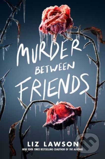 Kniha: Murder Between Friends (Liz Lawson). Delacorte, 2025 Kniha: Murder Between Friends (Liz Lawson). Delacorte, 2025