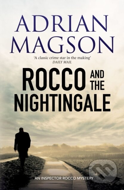 Kniha: Rocco and the Nightingale (Magson Adrian). Canelo, 2021 Kniha: Rocco and the Nightingale (Magson Adrian). Canelo, 2021