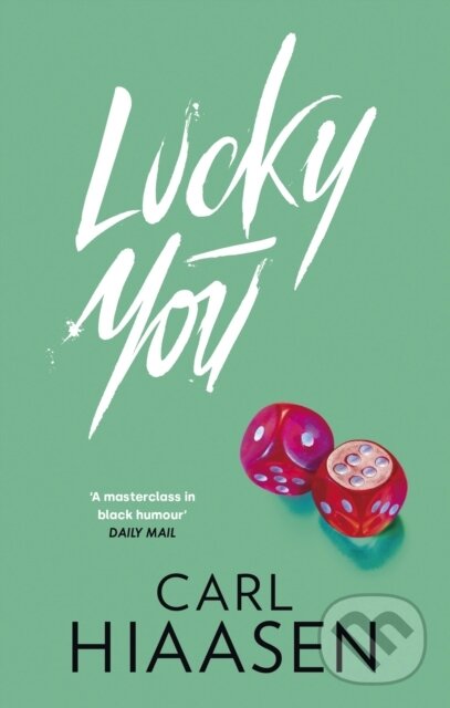 Kniha: Lucky You (Carl Hiaasen). Sphere, 2023 Kniha: Lucky You (Carl Hiaasen). Sphere, 2023