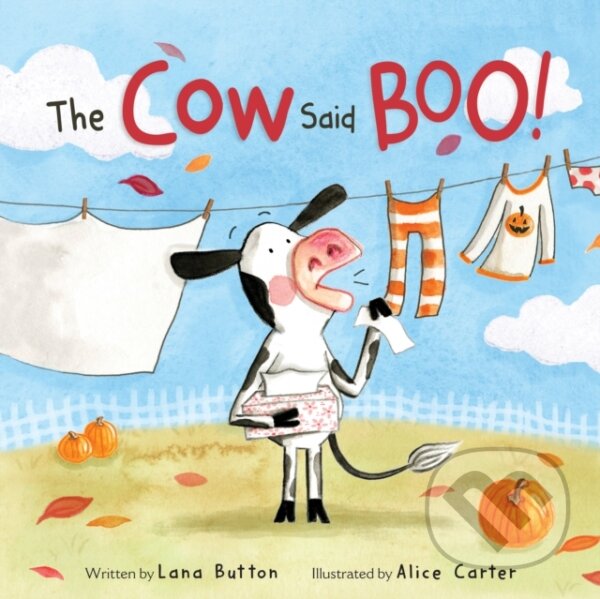 Kniha: The Cow Said BOO! (Lana Button). DAJAMA, 2021 Kniha: The Cow Said BOO! (Lana Button). DAJAMA, 2021