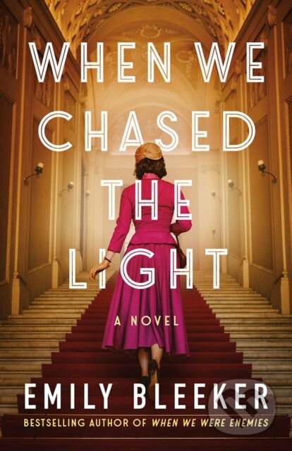 Kniha: When We Chased the Light (Emily Bleeker). Lake Union Publishing, 2024 Kniha: When We Chased the Light (Emily Bleeker). Lake Union Publishing, 2024