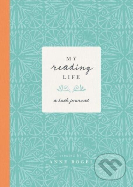 Kniha: My Reading Life (Anne Bogel). Harvest House Publishers, 2021 Kniha: My Reading Life (Anne Bogel). Harvest House Publishers, 2021