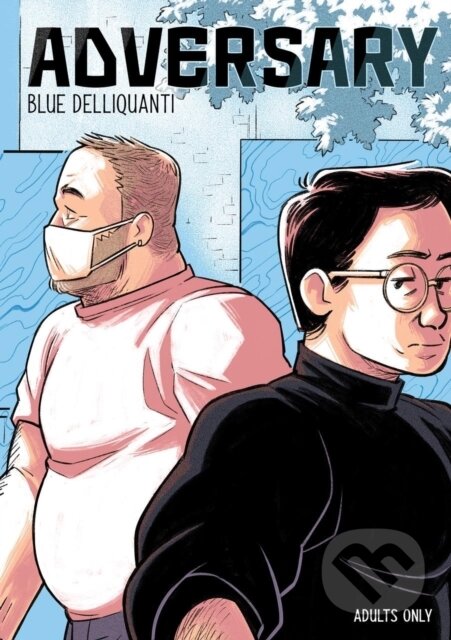 Kniha: Adversary (Blue Delliquanti). , 2024 Kniha: Adversary (Blue Delliquanti). , 2024