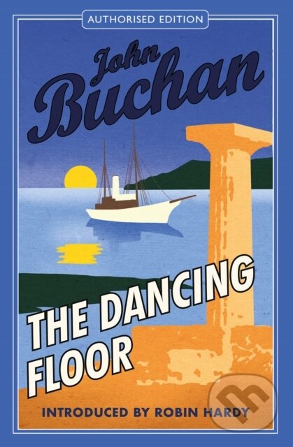 Kniha: The Dancing Floor (John Buchan). Birlinn, 2022 Kniha: The Dancing Floor (John Buchan). Birlinn, 2022