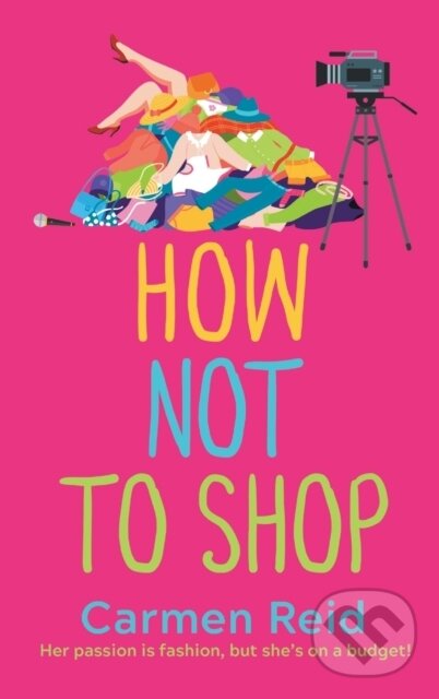 Kniha: How Not To Shop (Carmen Reid). Boldwood Books, 2022 Kniha: How Not To Shop (Carmen Reid). Boldwood Books, 2022