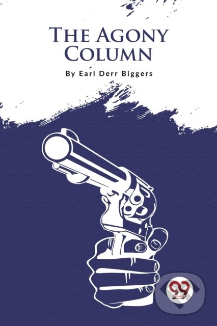 Kniha: The Agony Column (Earl Derr Biggers). , 2023 Kniha: The Agony Column (Earl Derr Biggers). , 2023